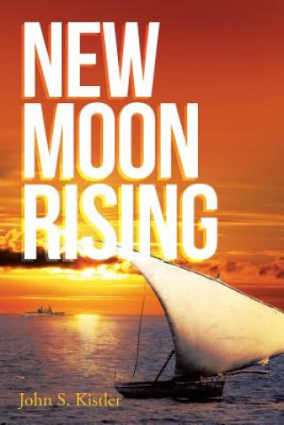 Książka New Moon Rising John S Kistler