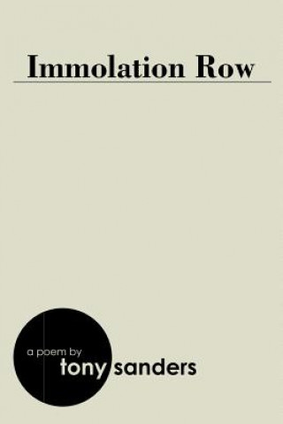 Book Immolation Row Tony Sanders