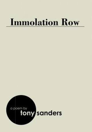 Book Immolation Row Tony Sanders