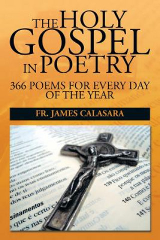 Knjiga Holy Gospel in Poetry Fr James Calasara