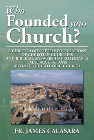 Carte Who Founded Your Church? Fr James Calasara
