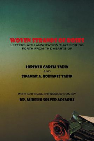 Book Woven Strands of Roses Lorenzo Garcia Tabin