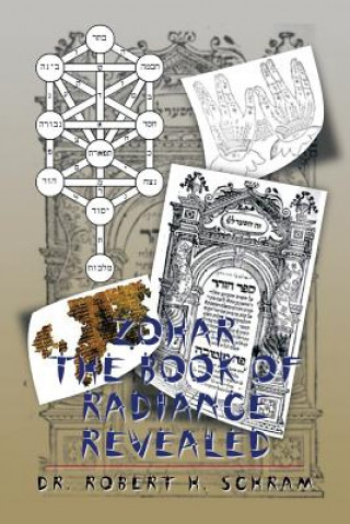 Książka Zohar - The Book of Radiance Revealed Dr Robert H Schram