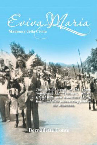 Könyv Eviva Maria Madonna Della Civita Bernadette Conte