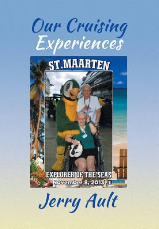 Buch Our Cruising Experiences Jerry Ault