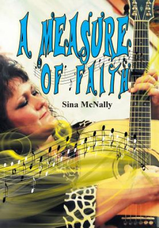 Kniha Measure of Faith... Sina McNally