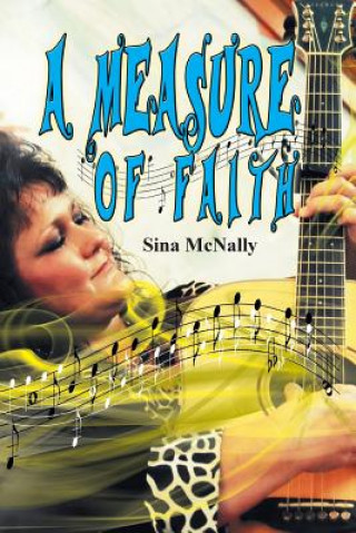 Livre Measure of Faith... Sina McNally