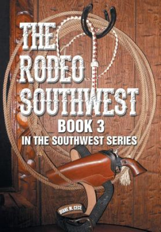 Livre Rodeo Southwest Diane M Cece