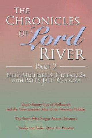 Könyv Chronicles of Lord River Part 2 Billy Michaells Thceascza