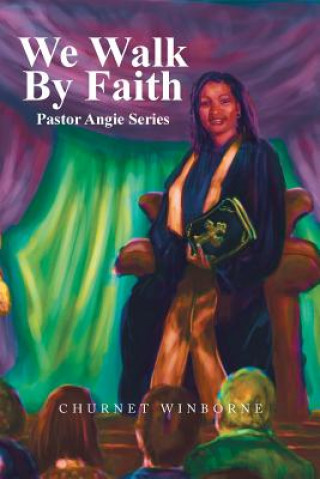 Knjiga We Walk by Faith Churnet Winborne