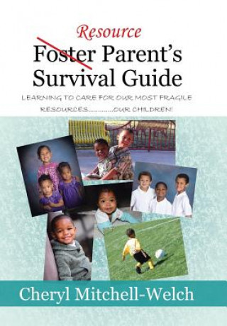 Kniha Resource Foster Parent's Survival Guide Cheryl Mitchell-Welch