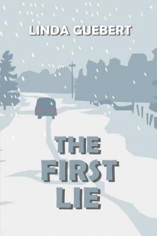 Kniha First Lie Linda Guebert