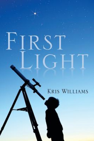 Könyv First Light Kris Williams