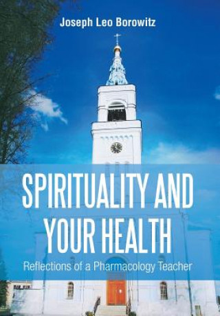 Książka Spirituality and Your Health Joseph Leo Borowitz