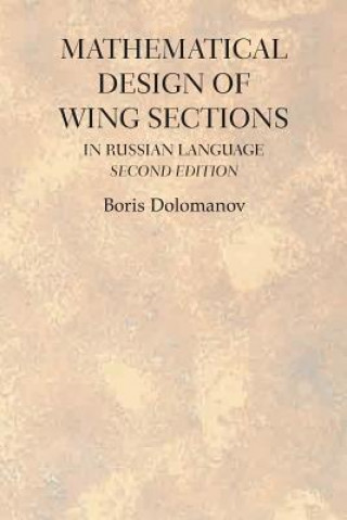 Carte Mathematical Design of Wing Sections Second Edition Boris Dolomanov
