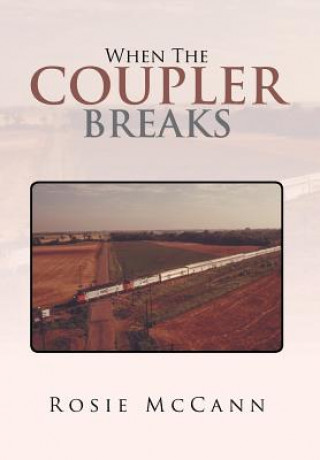 Boek When the Coupler Breaks Rosie McCann