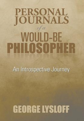 Książka Personal Journals of a Would-Be Philosopher George Lysloff