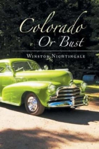 Kniha Colorado or Bust Winston Nightingale