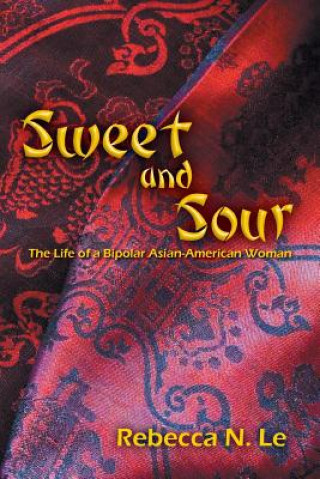 Kniha Sweet and Sour Rebecca N Le