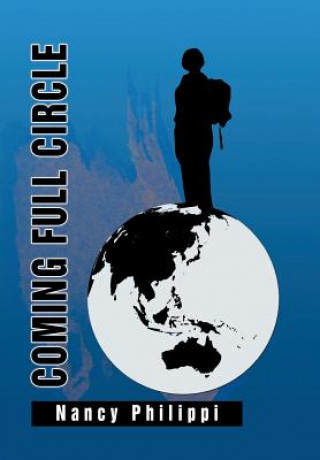 Книга Coming Full Circle Nancy Philippi