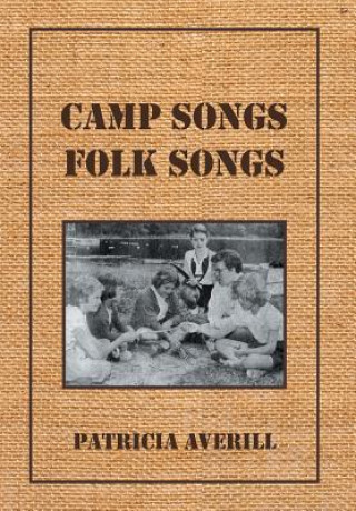 Книга Camp Songs, Folk Songs Patricia Averill