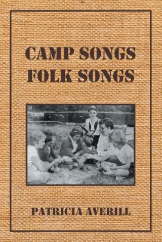 Carte Camp Songs, Folk Songs Patricia Averill