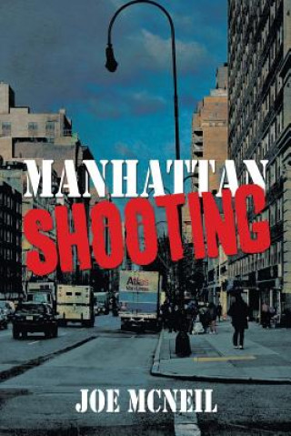 Kniha Manhattan Shooting Joe McNeil