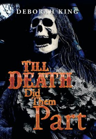 Kniha Till Death Did Them Part Deborah King