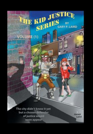 Carte Kid Justice Series Gary P Laird