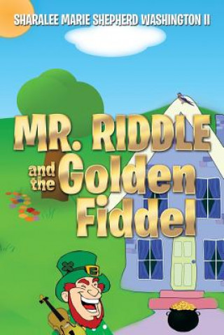 Książka Mr. Riddle and the Golden Fiddel Sharalee Marie Shepherd Washington II