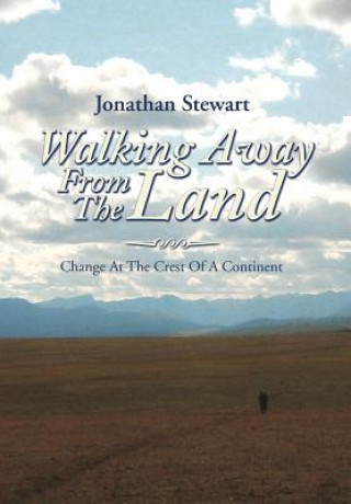 Carte Walking Away from the Land Jonathan Stewart