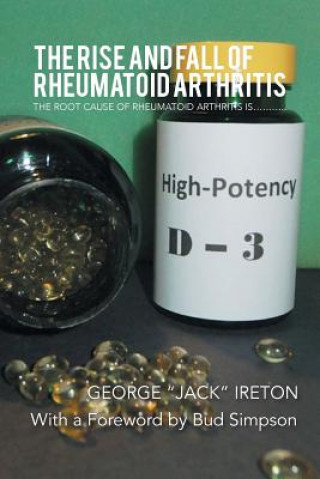 Carte Rise and Fall of Rheumatoid Arthritis George Jack Ireton
