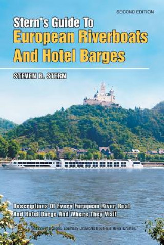 Kniha Stern's Guide to European Riverboats and Hotel Barges Steven B Stern