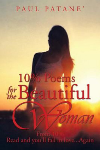 Book 10% Poems for the Beautiful Woman Paul Patane'