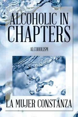 Книга Alcoholic in Chapters La Mujer Constanza