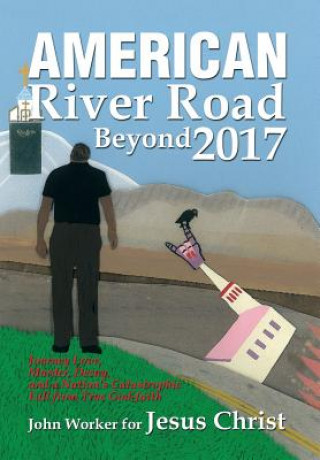 Carte American River Road Beyond 2017 John Worker for Jesus Christ