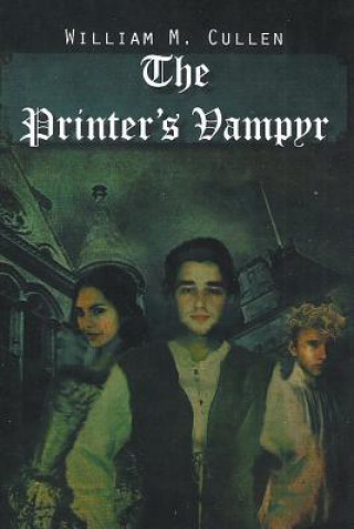 Knjiga Printer's Vampyr William M Cullen