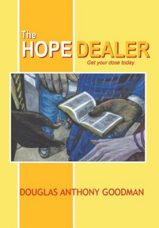 Kniha Hope Dealer Douglas Anthony Goodman