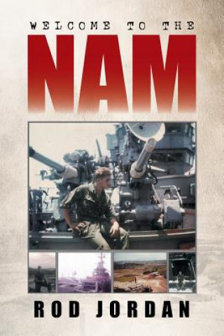 Könyv Welcome to the 'Nam Rod Jordan