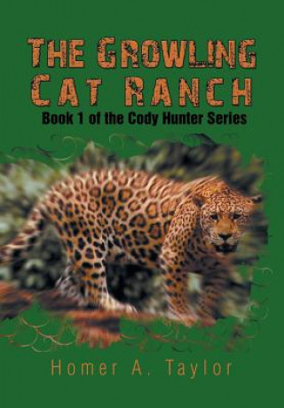 Könyv Growling Cat Ranch Homer a Taylor
