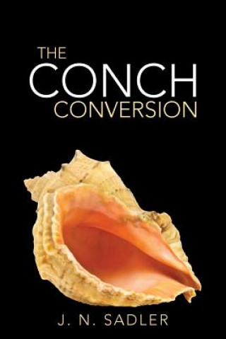 Książka Conch Conversion J N Sadler