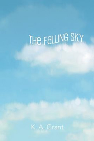 Knjiga Falling Sky K a Grant