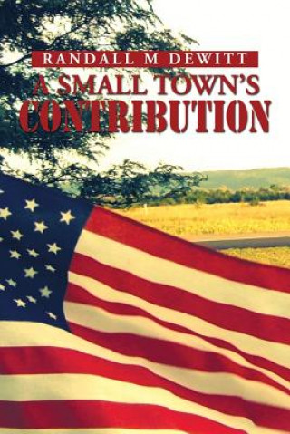 Livro Small Town's Contribution Randall M DeWitt