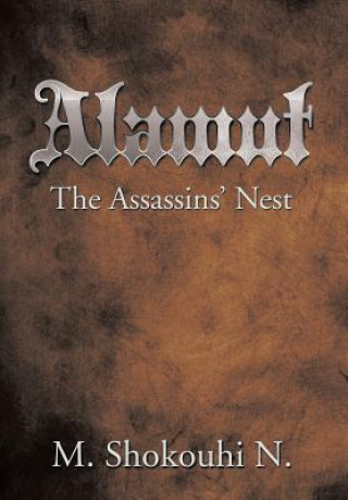 Kniha Alamut, The Assassins' Nest M Shokouhi N