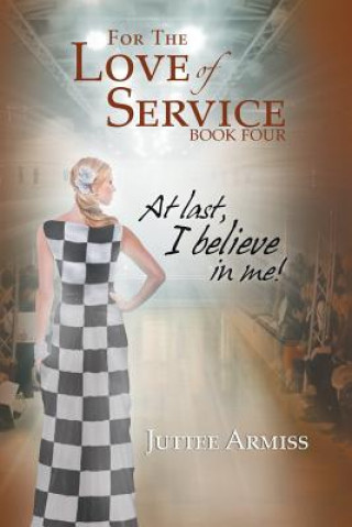 Kniha For the Love of Service Book 4 Juttee Armiss