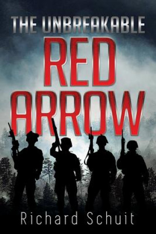 Kniha Unbreakable Red Arrow Richard Schuit