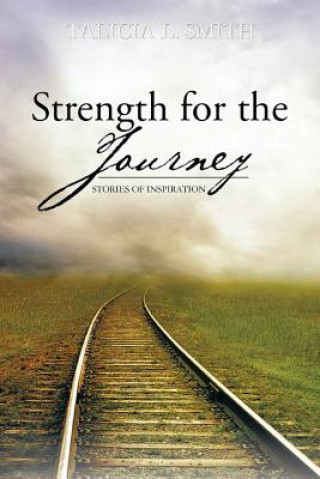 Könyv Strength for the Journey Talicia L Smith