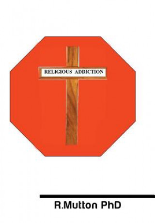Carte Religious Addiction R Mutton Phd