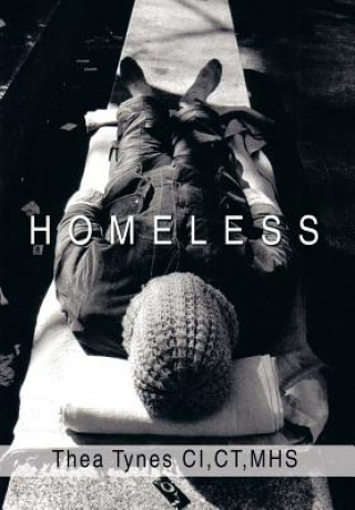 Knjiga Homeless Thea Tynes CI Ct Mhs