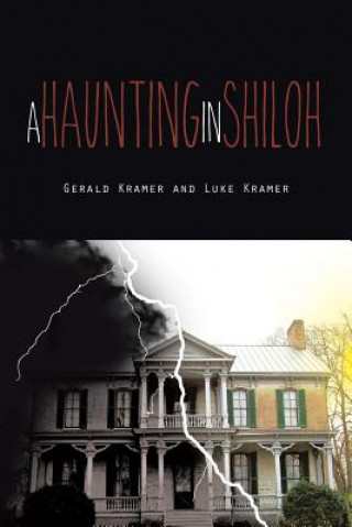 Kniha Haunting in Shiloh Luke Kramer